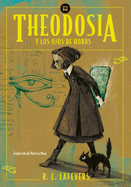 Theodosia Y Los Ojos de Horus / Theodosia and the Eyes of Horus: Volume 50