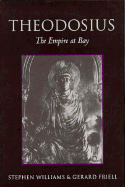 Theodosius: The Empire at Bay