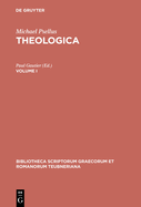 Theologica: Volume I