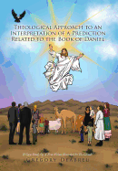 Theological Approach to an Interpretation of a Prediction Related to the Book of Daniel: A Case Study Of A True Vision Revealed In The Clouds