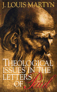 Theological Issues in the Letters of Paul