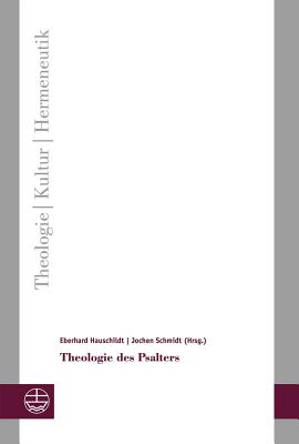 Theologie Des Psalters - Hauschildt, Eberhard (Editor), and Schmidt, Jochen, Dr. (Editor)