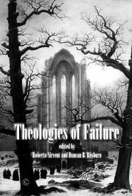 Theologies of Failure PB - Sirvent, Roberto