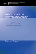 Theologies of Power and Crisis