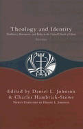 Theology and Identity: Traditions, Movements, and Polity in the United Church of Christ