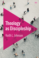Theology as Discipleship