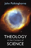 Theology In The Context Of Science