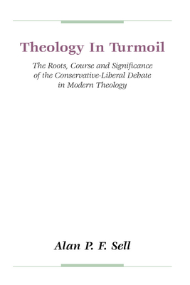 Theology in Turmoil - Sell, Alan P F