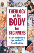 Theology of the Body for Beginners - West, Christopher