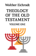 Theology of the Old Testament: Volume 1