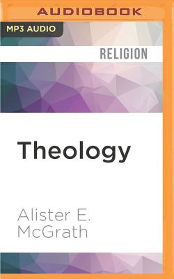 Theology: The Basics - McGrath, Alister E, and Ryan, Allyson (Read by)