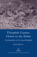 Theophile Gautier, Orator to the Artists: Art Journalism of the Second Republic