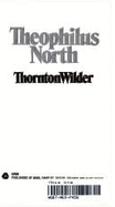 Theophilus North - Wilder, Thornton