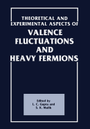 Theoretical and Experimental Aspects of Valence Fluctuations and Heavy Fermions