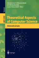 Theoretical Aspects of Computer Science: Advanced Lectures