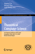 Theoretical Computer Science: 41st National Conference, NCTCS 2023, Guangzhou, China, July 21-23, 2023, Revised Selected Papers