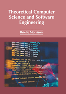 Theoretical Computer Science and Software Engineering