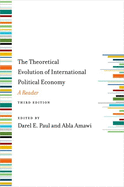 Theoretical Evolution of International Political Economy, Third Edition: A Reader (Revised)