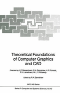Theoretical Foundations of Computer Graphics and Computer Aided Design - Earnshaw, R. A. (Editor)