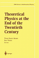 Theoretical Physics at the End of the Twentieth Century: Lecture Notes of the CRM Summer School, Banff, Alberta