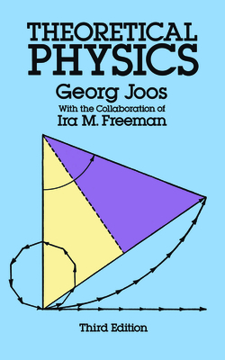 Theoretical Physics - Joos, Georg, and Freeman, IRA M