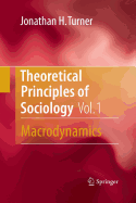 Theoretical Principles of Sociology, Volume 1: Macrodynamics