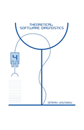 Theoretical Software Diagnostics: Collected Articles, Fourth Edition