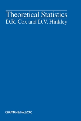 Theoretical Statistics - Cox, D R, and Hinkley, D V