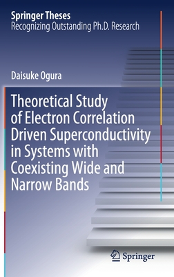 Theoretical Study of Electron Correlation Driven Superconductivity in Systems with Coexisting Wide and Narrow Bands - Ogura, Daisuke