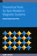 Theoretical Tools for Spin Models in Magnetic Systems