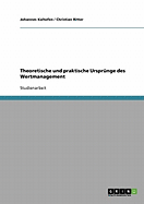 Theoretische Und Praktische Ursprunge Des Wertmanagement