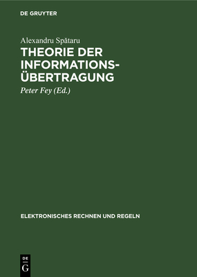 Theorie Der Informations?bertragung: Signale Und Strungen - Sp taru, Alexandru