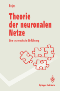 Theorie Der Neuronalen Netze: Eine Systematische Einfhrung