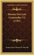 Theorie Des Loix Criminelles V2 (1781)