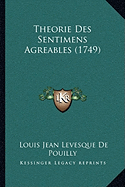 Theorie Des Sentimens Agreables (1749)