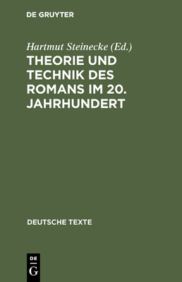 Theorie Und Technik Des Romans Im 20. Jahrhundert - Steinecke, Hartmut (Editor)