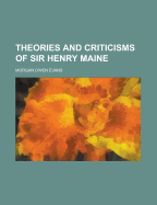 Theories and Criticisms of Sir Henry Maine