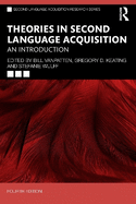 Theories in Second Language Acquisition: An Introduction