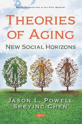 Theories of Aging: New Social Horizons - Chen, Sheying (Editor)