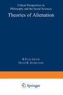 Theories of Alienation: Critical Perspectives in Philosophy and the Social Sciences