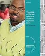 Theories of Human Learning: What the Professor Said, International Edition