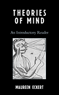 Theories of Mind: An Introductory Reader