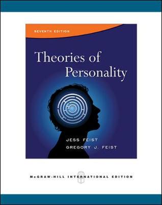 Theories of Personality. Jess Feist and Gregory J. Feist - Feist, Jess