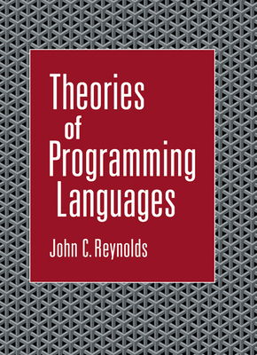 Theories of Programming Languages - Reynolds, John C