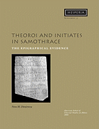 Theoroi and Initiates in Samothrace: The Epigraphical Evidence