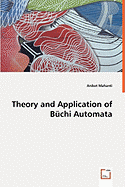Theory and Application of Buchi Automata