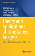 Theory and Applications of Time Series Analysis: Selected Contributions from Itise 2018