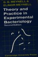 Theory and Practice in Experimental Bacteriology - Meynell, G. G., and Meynell, Elinor