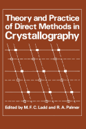 Theory and Practice of Direct Methods in Crystallography - Ladd, M F C, and Palmer, R A