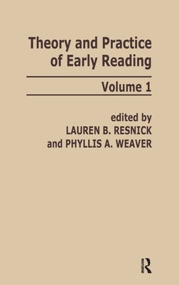 Theory and Practice of Early Reading: Volume 1 - Resnick, L B (Editor), and Weaver, P A (Editor)